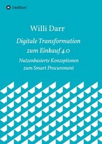 Enlarge image Cover: Digitale Transformation zum Einkauf 4.0 - tredition