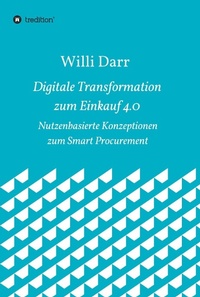 Enlarge image Cover: Digitale Transformation zum Einkauf 4.0 - tredition