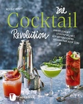 Cover: Die Cocktail-Revolution - Jan Thorbecke Verlag