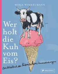 Abbildung von: Wer holt die Kuh vom Eis? - Prestel