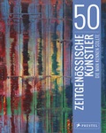 Cover: 50 zeitgen&ouml;ssische K&uuml;nstler, die man kennen sollte - Prestel