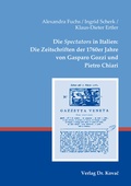 Cover: Die Spectators in Italien: Die Zeitschriften der 1760er Jahre von Gasparo Gozzi und Pietro Chiari - Kovac, Dr. Verlag