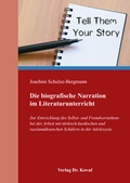 Abbildung von: Die biografische Narration im Literaturunterricht - Kovac, Dr. Verlag