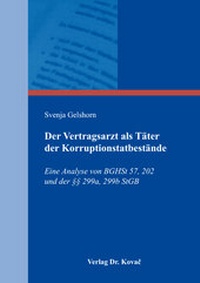 Abbildung von: Der Vertragsarzt als Täter der Korruptionstatbestände - Kovac, Dr. Verlag
