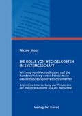 Bild: Die Rolle von Wechselkosten im Systemgesch&auml;ft - Kovac, Dr. Verlag