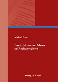 Abbildung von: Das Adhäsionsverfahren im Rechtsvergleich - Kovac, Dr. Verlag