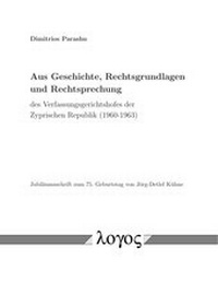 Abbildung von: Aus Geschichte, Rechtsgrundlagen und Rechtsprechung des Verfassungsgerichtshofes der Zyprischen Republik (1960-1963) - Logos Berlin