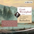 Cover: Gert Westphal liest: Die sch&ouml;nsten deutschen Balladen - Der H&ouml;rverlag