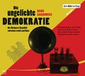 Cover: Die ungeliebte Demokratie - Der H&ouml;rverlag