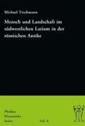 Cover: Mensch und Landschaft im s&uuml;dwestlichen Latium in der r&ouml;mischen Antike - Phoibos Verlag