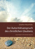 Cover: Der Autorit&auml;tsanspruch des christlichen Glaubens - VTR