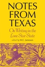 Cover: Notes from Texas - Texas Christian University Press
