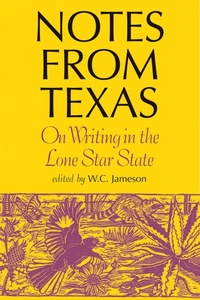 Enlarge image Cover: Notes from Texas - Texas Christian University Press