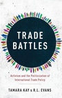 Cover: Trade Battles - Oxford University Press Inc