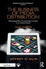 Cover: The Business of Media Distribution - Routledge