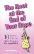 Cover: The Knot at the End of Your Rope - Shaw (Harold) Publishers,U.S.