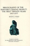 Cover: Bibliography of the Harvard Chiapas Project - Peabody Museum of Archaeology & Ethnology,U.S.