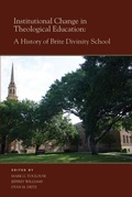 Cover: Institutional Change in Theological Education - Texas Christian University Press