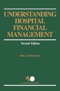 Abbildung von: Understanding Hospital Financial Management - Aspen Publishers Inc.,U.S.