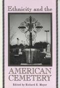 Cover: Ethnicity and the American Cemetery - The Popular Press