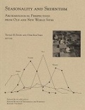 Cover: Seasonality and Sedentism - Peabody Museum of Archaeology & Ethnology,U.S.