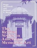 Cover: The Revival Styles in American Memorial Art - Bowling Green University Popular Press,US