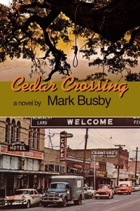 Enlarge image Cover: Cedar Crossing - Texas Christian University Press