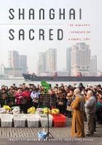 Enlarge image Cover: Shanghai Sacred - University of Washington Press