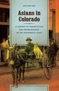 Cover: Asians in Colorado - University of Washington Press