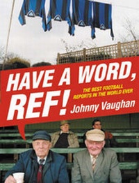 Enlarge image Cover: Have a Word, Ref! - HarperCollins
