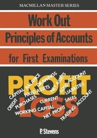Enlarge image Cover: Work out Principles of Accounts for First Examinations - Macmillan Education Australia