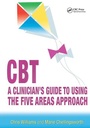 Cover: CBT: A Clinician's Guide to Using the Five Areas Approach - CRC Press