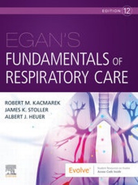Abbildung von: Egan's Fundamentals of Respiratory Care E-Book - Mosby