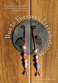 Cover: Due to Foreseen Circumstances - Katherine Barker