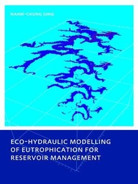 Abbildung von: Eco-hydraulic Modelling of Eutrophication for Reservoir Management - CRC Press
