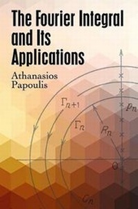 Enlarge image Cover: The Fourier Integral and Its Applications - Dover Publications Inc.