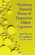 Cover: Nonlinear Potential Theory of Degenerate Elliptic Equations - Dover Publications Inc.