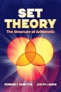 Abbildung von: Set Theory: the Structure of Arithmetic - Dover Publications Inc.