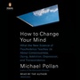Cover: How to Change Your Mind - Penguin Audio