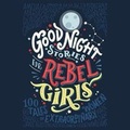 Cover: Good Night Stories For Rebel Girls - Listening Library