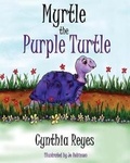 Cover: Myrtle the Purple Turtle - Weaverback Press