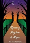 Cover: Mystery, Mayhem & Magic - The Ten Penners