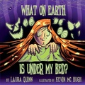 Cover: What on earth is under my bed? - Karen Mc Dermott Publishing