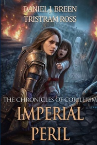 Enlarge image Cover: The Chronicles of Corillium - Daniel J Breen