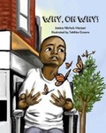 Cover: Why, Oh Why! - Janice N Harper