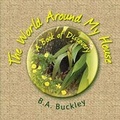 Cover: The World Around My House - Barbara Buckley
