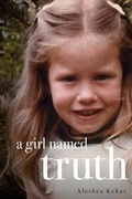 Cover: A Girl Named Truth - Alethea Kehas