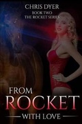 Cover: From Rocket With Love - Monday Creek Publishing