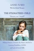 Cover: The Stigmatized Child - Capri Island Publications