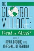 Cover: The Global Village Dead or Alive - The Popular Press